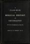 [Gutenberg 56019] • A Class-Book of Biblical History and Geography / with numerous maps